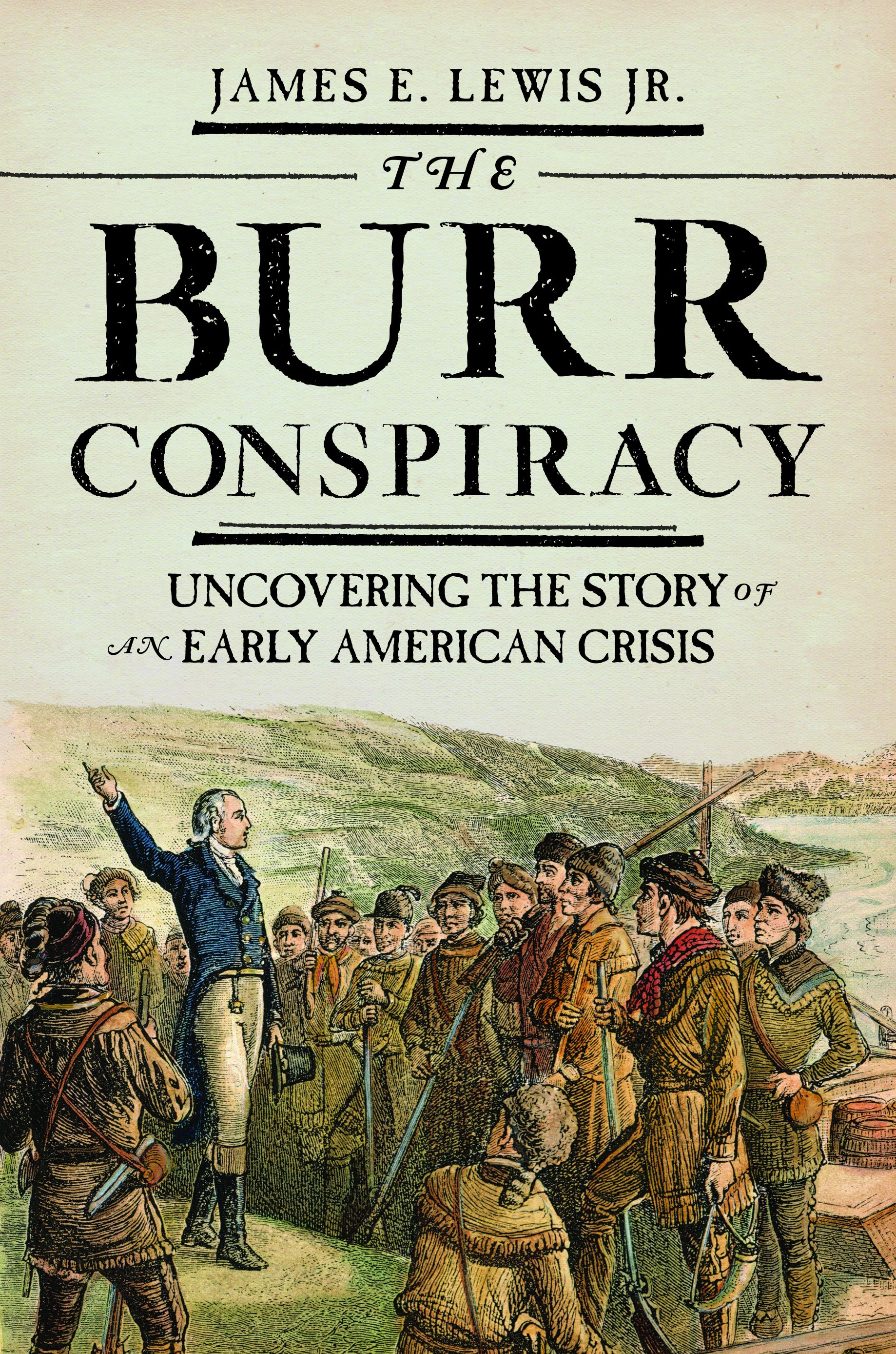 K History Professor Unveils ‘Burr Conspiracy’ Book